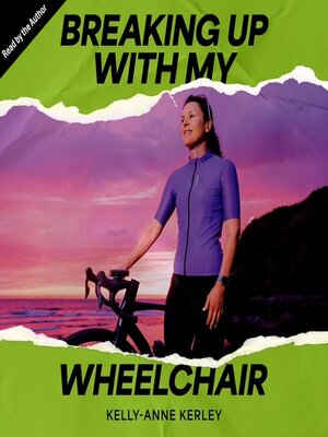 cover image of Breaking Up with My Wheelchair